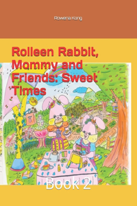 Rolleen Rabbit, Mommy and Friends
