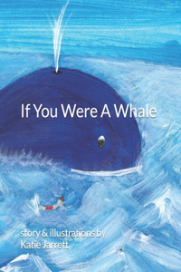 If You Were A Whale