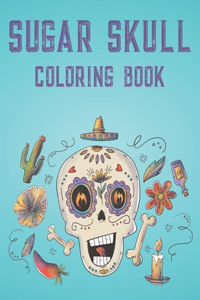 Sugar Skull Coloring Book