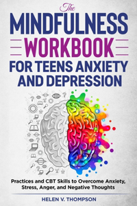 Mindfulness Workbook for Teens Anxiety and Depression