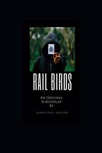 Rail Birds