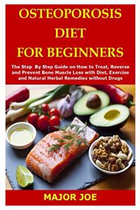 Osteoporosis Diet for Beginners
