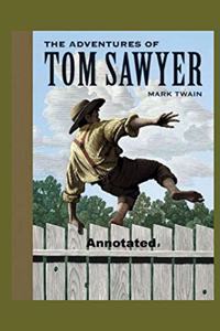 The Adventures of Tom Sawyer Annotated