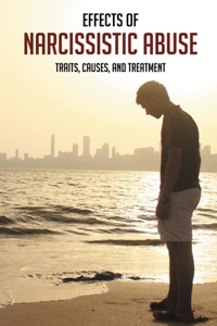 Effects Of Narcissistic Abuse