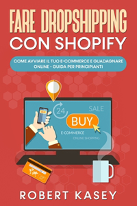 Fare Dropshipping Con Shopify