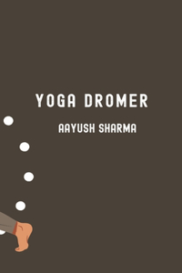 Yoga Dromer