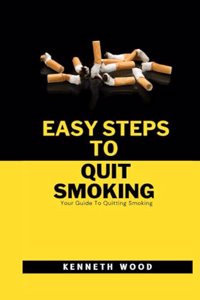 Easy Steps To Quit Smoking