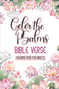 Color the Psalms - Bible Verse Coloring Book for Adults
