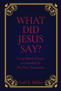 What Did Jesus Say?
