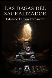 Las Dagas del Sacralizador