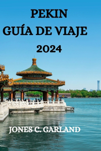 Pekin Guía de Viaje 2024
