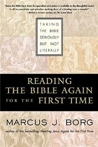 Reading the Bible Again for the First Time