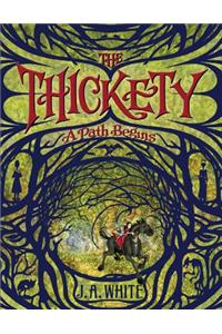 The Thickety: A Path Begins