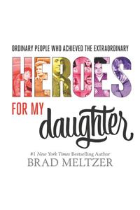 Heroes for My Daughter