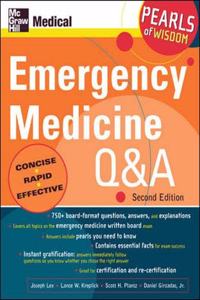 Emergency Medicine Q & A: Pearls of Wisdom, Second Edition