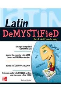 Latin Demystified: A Self Teaching Guide