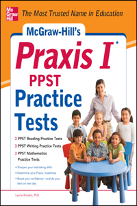 McGraw-Hill's Praxis I PPST Practice Tests