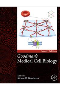 Goodman's Medical Cell Biology