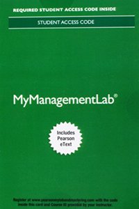 Mylab Management with Pearson Etext -- Access Card -- For Essentials of Organizational Behavior