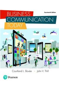 Business Communication Today Plus Mylab Business Communication with Pearson Etext -- Access Card Package