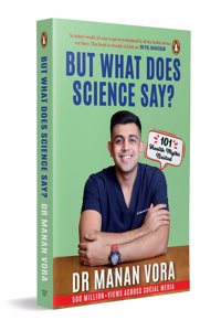 But What Does Science Say?: 101 Health Myths Busted