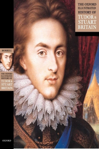 Oxford Illustrated History of Tudor & Stuart Britain