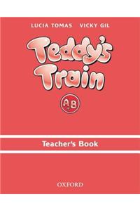 Teddy's Train: Teacher's Book (A and B)