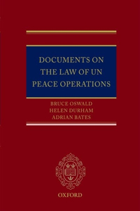 Documents on the Law of Un Peace Operations