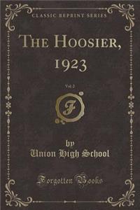 The Hoosier, 1923, Vol. 2 (Classic Reprint)