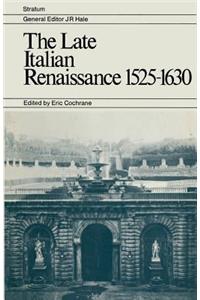 The Late Italian Renaissance 1525 1630