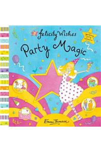Felicity Wishes Party Magic