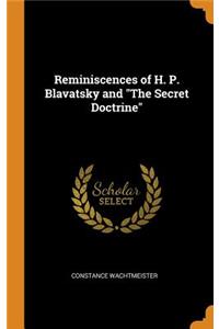 Reminiscences of H. P. Blavatsky and The Secret Doctrine