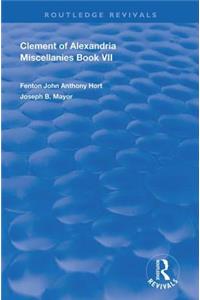 Clement of Alexandria Miscellanies Book 7
