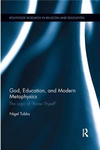 God, Education, and Modern Metaphysics