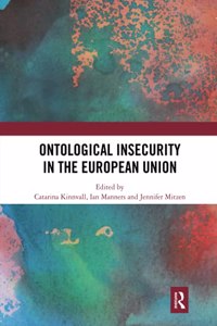 Ontological Insecurity in the European Union