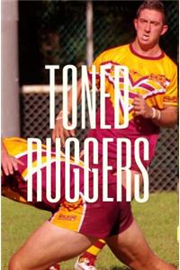 Toned Ruggers