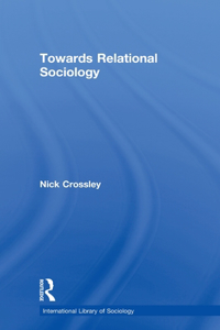 Towards Relational Sociology