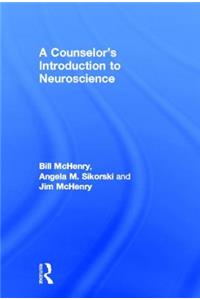 Counselor's Introduction to Neuroscience