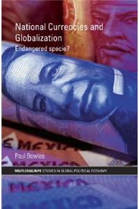 National Currencies and Globalization