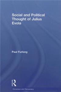 Social and Political Thought of Julius Evola