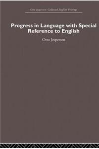 Progress in Language, with special reference to English