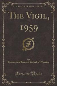 The Vigil, 1959 (Classic Reprint)