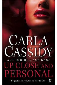 Up Close and Personal