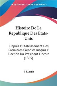 Histoire De La Republique Des Etats-Unis