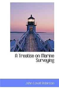 A Treatise on Marine Surveying