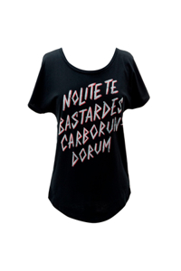 Nolite Te Bastardes Carborondurum Women's Relaxed Fit T-Shirt XXX-Large