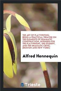 The Art of Playwriting