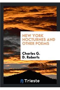 New York Nocturnes and Other Poems