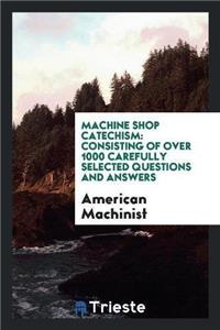 Machine Shop Catechism