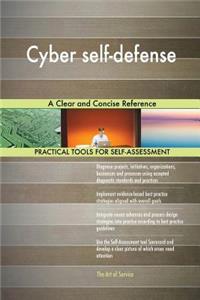 Cyber self-defense A Clear and Concise Reference